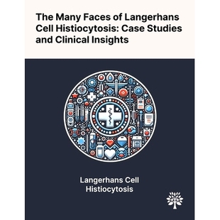 Histiocytosis The Langerhans 预订 Case Clinical Faces and Many Insights Studies Cell