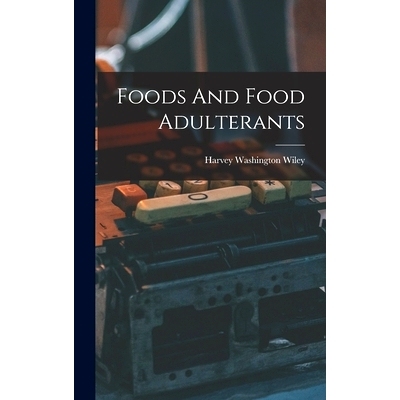 预订 Foods And Food Adulterants: 9781018708867