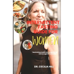 预订 Intermittent fasting guide for women: Maximizing health and longevity for women aged 60 and older.: 9798372561694