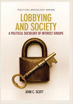 【预订】Lobbying And Society - A Political Sociology Of Interest Groups