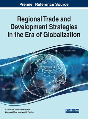 【预订】Regional Trade and Development Strategies in the Era of Globalization