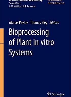 【预订】Bioprocessing of Plant In Vitro Systems