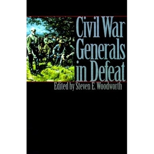 预订 Civil War Generals in Defeat: 9780700609437