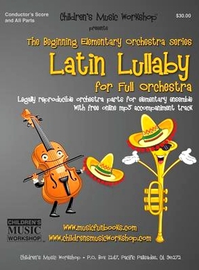 预订 Latin Lullaby: Legally reproducible orchestra parts for elementary ensemble with free online mp3 accompaniment trac