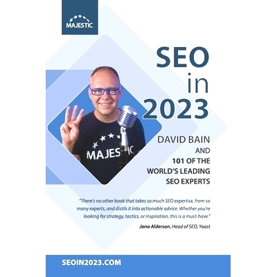 预订 SEO in 2023: 101 of the world’s leading SEOs share their number 1, actionable tip for 2023: 9798363076367
