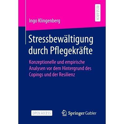 预订 Stressbewältigung durch Pflegekräfte: Konzeptionelle und empirische Analysen vor dem Hintergrund des Copings und