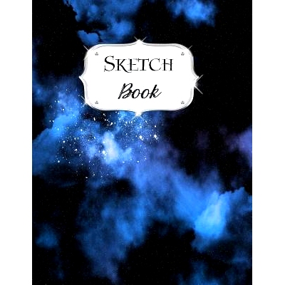 预订 Sketch Book: Galaxy Sketchbook Scetchpad for Drawing or Doodling Notebook Pad for Creative Artists #5 Black Blue: 9