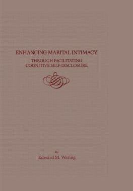 【预订】Enhancing Marital Intimacy Through Facilitating Cognitive Self Disclosure