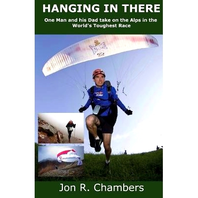 预订 Hanging in There: One Man and his Dad take on the Alps in the World’s Toughest Race: 9781482354461