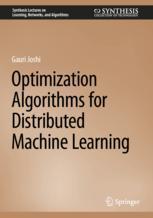 【预订】Optimization Algorithms for Distributed Machine Learning 9783031190667
