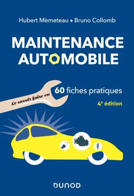 【预售】Maintenance automobile - 4e éd. - Le savoir-faire en 60 fiches pratiques