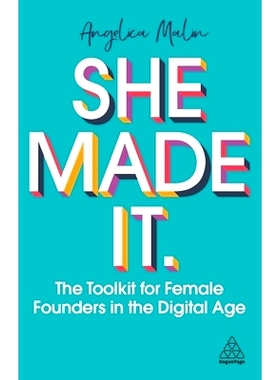 预订 She Made It: The Toolkit for Female Founders in the Digital Age: 9781789666861
