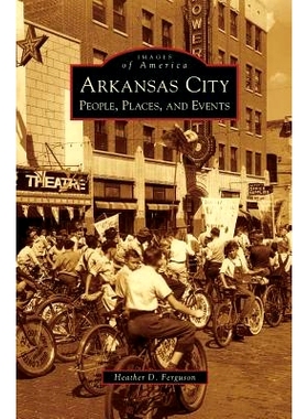 预订 Arkansas City: People, Places, and Events: 9781531639143