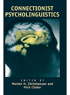 预订 Connectionist Psycholinguistics: 9781567505948