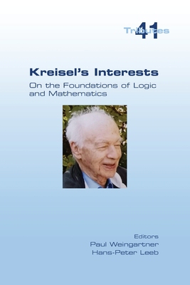 【预订】Kreisel’s Interests: On the Foundations of Logic and Mathematics