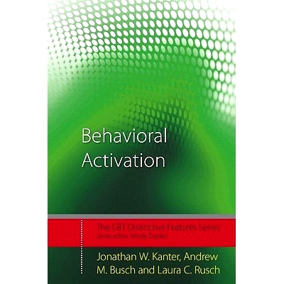 预订 Behavioral Activation: Distinctive Features 行为活化作用：特色: 9780415446532