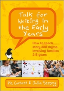 【预订】Talk for Writing in the Early Years: How to Teach Story and Rhyme, Involving Families 2-5 (Revised Edition)
