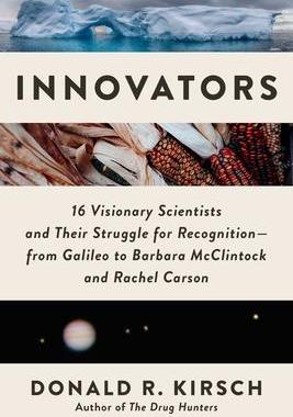 [预订]Innovators: 16 Visionary Scientists and Their Struggle for Recognition--From Galileo to Barbara McCl 9781956763393