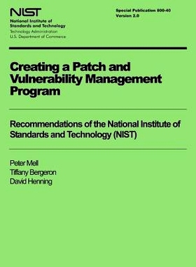 预订 Creating a Patch and Vulnerability Management Program: Recommendations of the National Institute of Standards and T