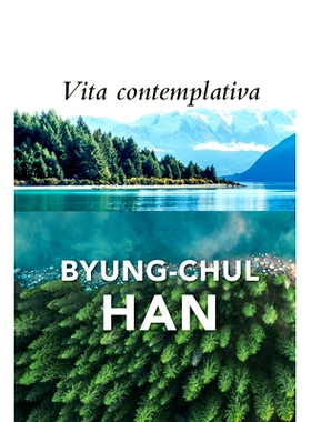 预订 Vita Contemplativa - in Praise of Inactivity: In Praise of Inactivity 沉思的生活：赞美静止（平装）: 9781509558018