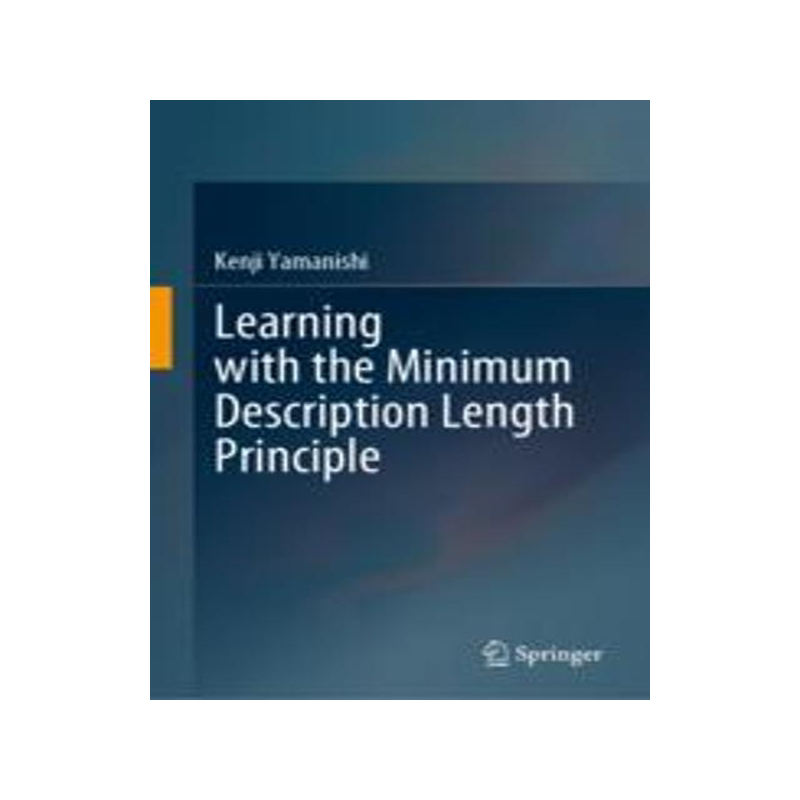 [预订]Learning with the Minimum Description Length Principle 9789819917891