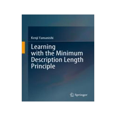 [预订]Learning with the Minimum Description Length Principle 9789819917891