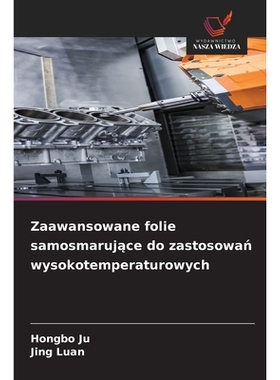 预订 Zaawansowane folie samosmarujace do zastosowan wysokotemperaturowych: DE: 9786209062728