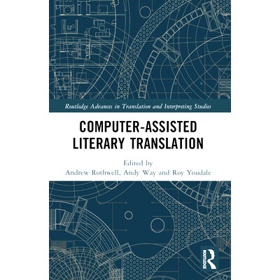 预订 Computer-Assisted Literary Translation 计算机辅助文学翻译: 9781032413013