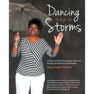预订 Dancing Through the Storms: A Woman’s Guide to Recognizing Abuse and Weeding Out Destructive Relationships: 978149