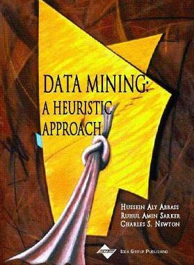 [预订]Data Mining: A Heuristic Approach 9781930708259