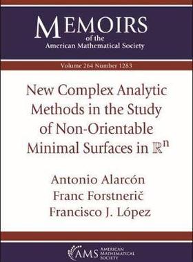 [预订]New Complex Analytic Methods in the Study of Non-Orientable Minimal Surfaces in $\mathbb {R}^n$ 9781470441616