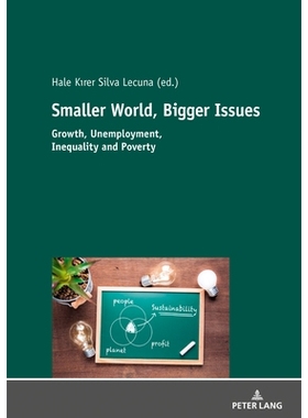 预订 Smaller World, Bigger Issues: Growth, Unemployment, Inequality and Poverty 较小的世界，更大的问题：增长，失业，不平