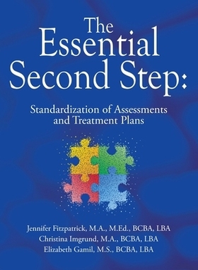 预订 The Essential Second Step: Standardization of Assessments and Treatment Plans: 9798822953413