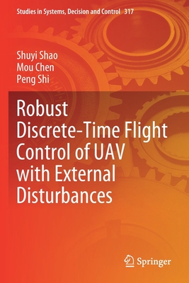 【预订】Robust Discrete-Time Flight Control of UAV with External Disturbances 9783030579593
