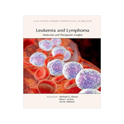 [预订]Leukemia and Lymphoma: Molecular and Therapeutic Insights 9781621821427