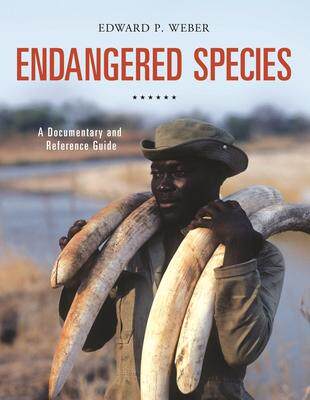 [预订]Endangered Species: A Documentary and Reference Guide 9781440836565