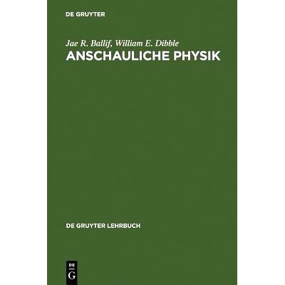 预订 Anschauliche Physik: Für Studierende der Ingenieurwissenschaften, Naturwissenschaften und Medizin sowie zum Selbst