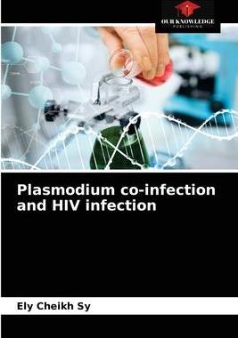 [预订]Plasmodium co-infection and HIV infection 9786203628166