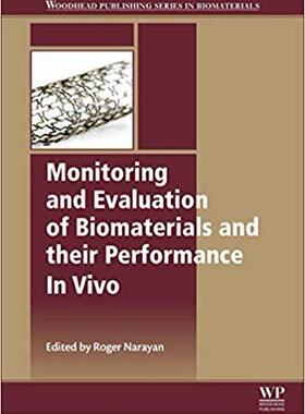【预售】Monitoring and Evaluation of Biomaterials and their Performance In Vivo