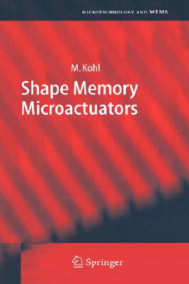 【预订】Shape Memory Microactuators