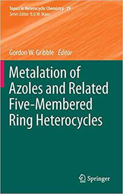 【预订】Metalation of Azoles and Related Five-Membered Ring Heterocycles 9783642317903