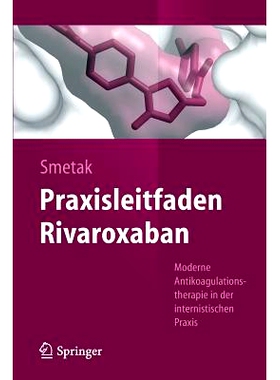 预订 Praxisleitfaden Rivaroxaban: Moderne Antikoagulationstherapie in der internistischen Praxis: 9783642407024