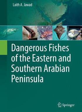 【预订】Dangerous Fishes of the Eastern and Southern Arabian Peninsula