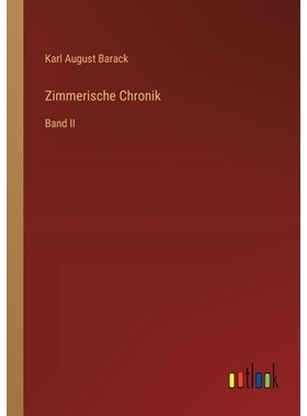 预订 Zimmerische Chronik: Band II: 9783368551261