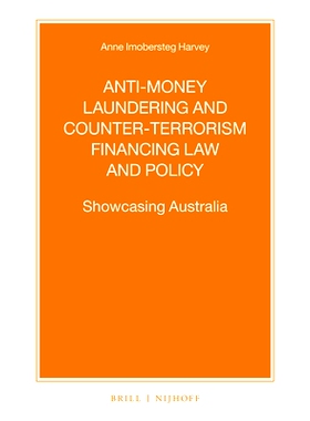 预订 Anti-money Laundering and Counter-terrorism Financing Law and Policy: Showcasing Australia 反洗钱和反恐怖主义融资法