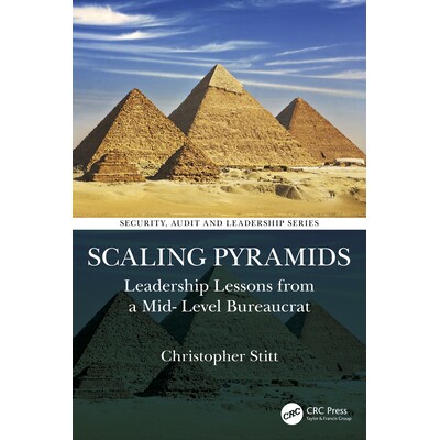 预订 Scaling Pyramids: Leadership Lessons from a Mid-Level Bureaucrat 攀登金字塔：中层官员领导力启示: 9781041095064