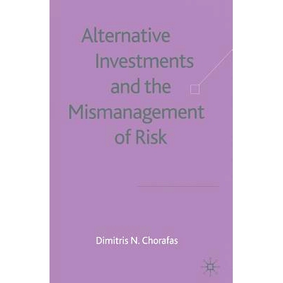 预订 Alternative Investments and the Mismanagement of Risk: 9781349510269