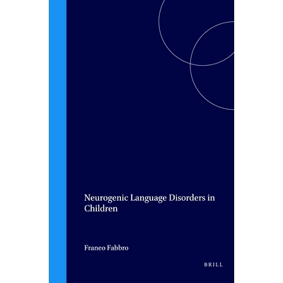 预订 Neurogenic Language Disorders in Children 儿童神经源性语言障碍: 9780080445496