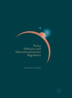 【预订】Policy Diffusion and Telecommunications Regulation