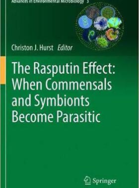 【预售】The Rasputin Effect: When Commensals and Symbionts Become Parasitic